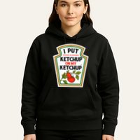 I Put On My K.E.T.C.H.U.P Tomato Diy Halloween Hoodie