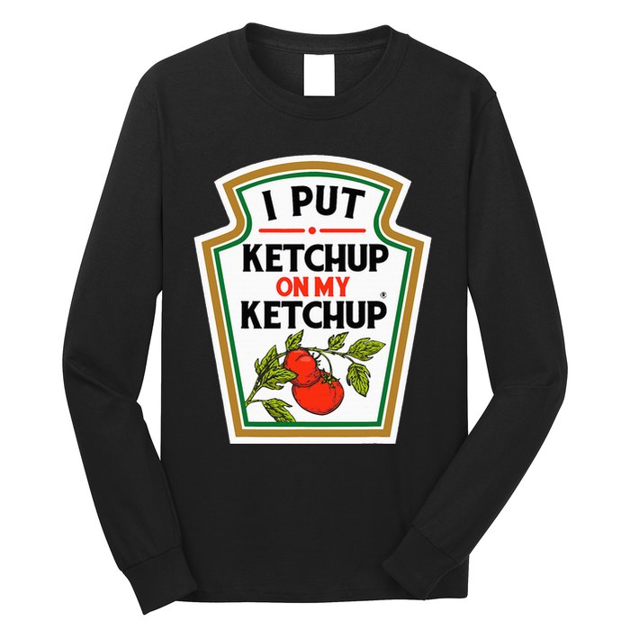 I Put On My K.E.T.C.H.U.P Tomato Diy Halloween Long Sleeve Shirt