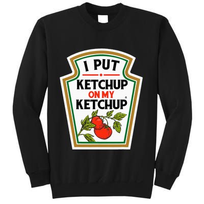 I Put On My K.E.T.C.H.U.P Tomato Diy Halloween Sweatshirt