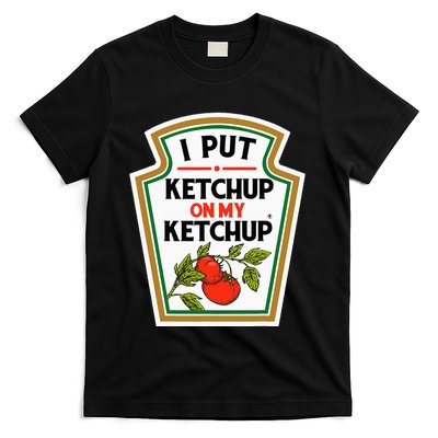 I Put On My K.E.T.C.H.U.P Tomato Diy Halloween T-Shirt