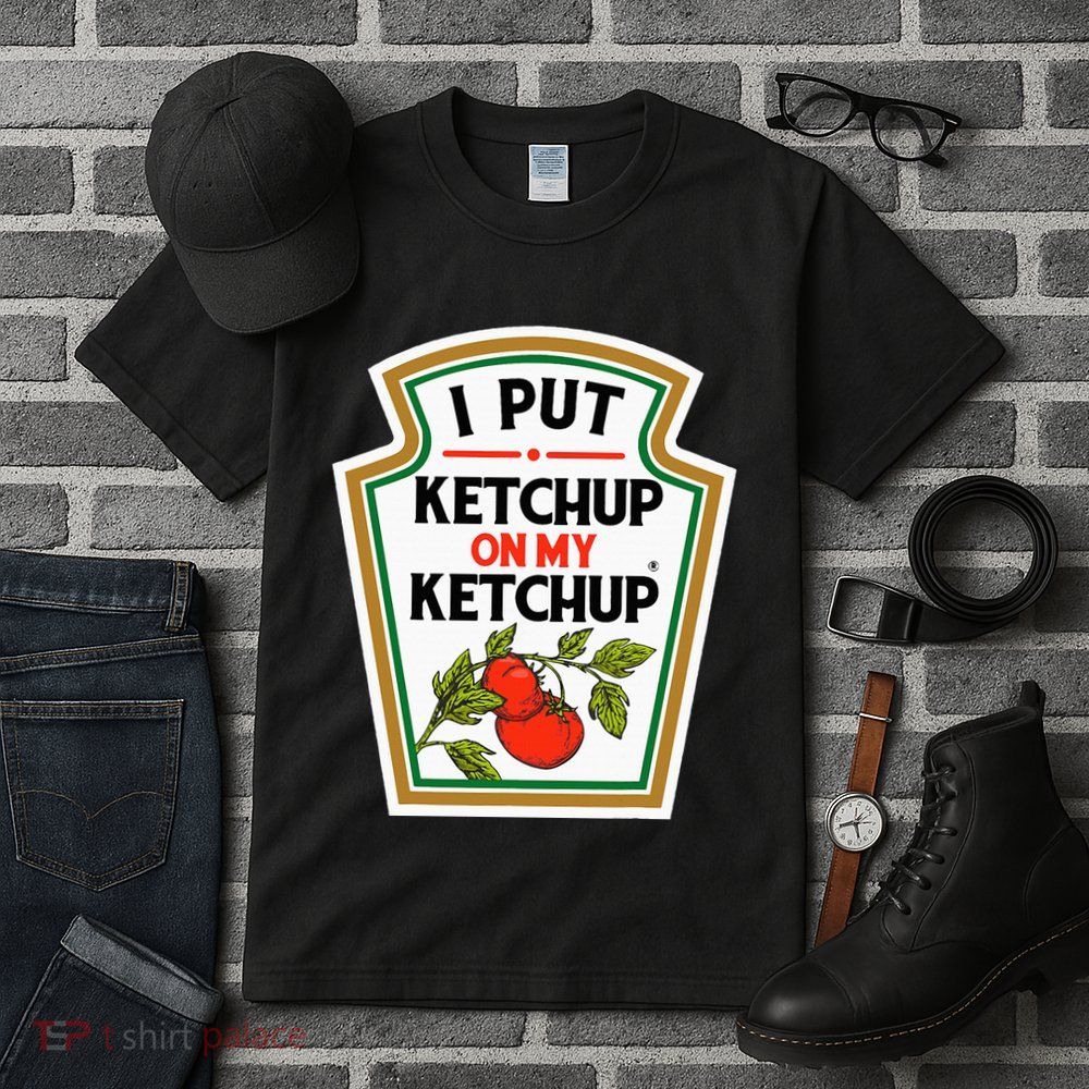 I Put On My K.E.T.C.H.U.P Tomato Diy Halloween Tall T-Shirt