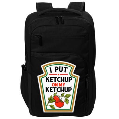 I Put On My K.E.T.C.H.U.P Tomato Diy Halloween Impact Tech Backpack