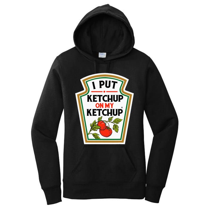 I Put On My K.E.T.C.H.U.P Tomato Diy Halloween Women's Pullover Hoodie