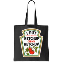 I Put On My K.E.T.C.H.U.P Tomato Diy Halloween Tote Bag