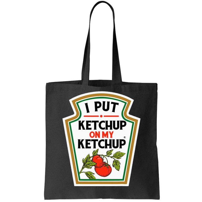 I Put On My K.E.T.C.H.U.P Tomato Diy Halloween Tote Bag