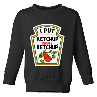 I Put On My K.E.T.C.H.U.P Tomato Diy Halloween Toddler Sweatshirt