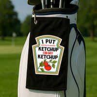 I Put On My K.E.T.C.H.U.P Tomato Diy Halloween Golf Towel