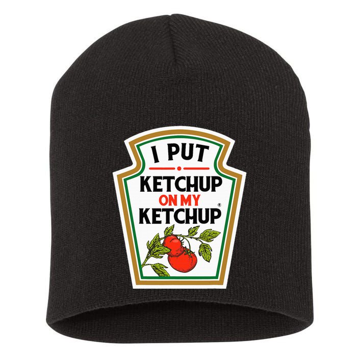I Put On My K.E.T.C.H.U.P Tomato Diy Halloween Short Acrylic Beanie