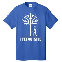 I Pee Outside Tall T-Shirt