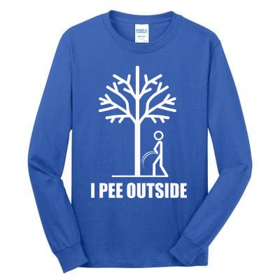 I Pee Outside Tall Long Sleeve T-Shirt