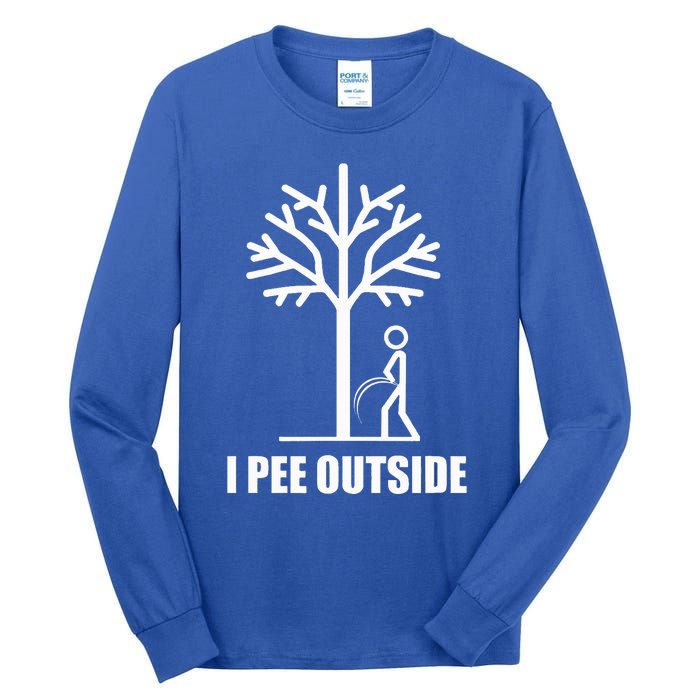 I Pee Outside Tall Long Sleeve T-Shirt