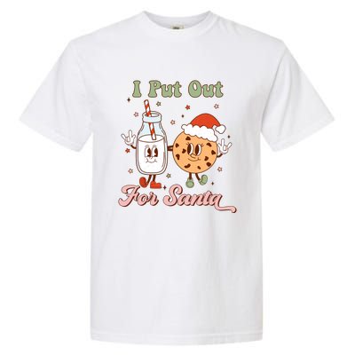 I Put Out For Santa Funny Milk And Cookie Christmas Retro Garment-Dyed Heavyweight T-Shirt