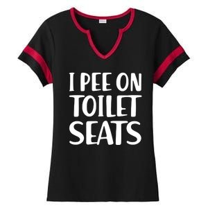 I Pee On Toilet Seats Ladies Halftime Notch Neck Tee