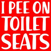 I Pee On Toilet Seats Button
