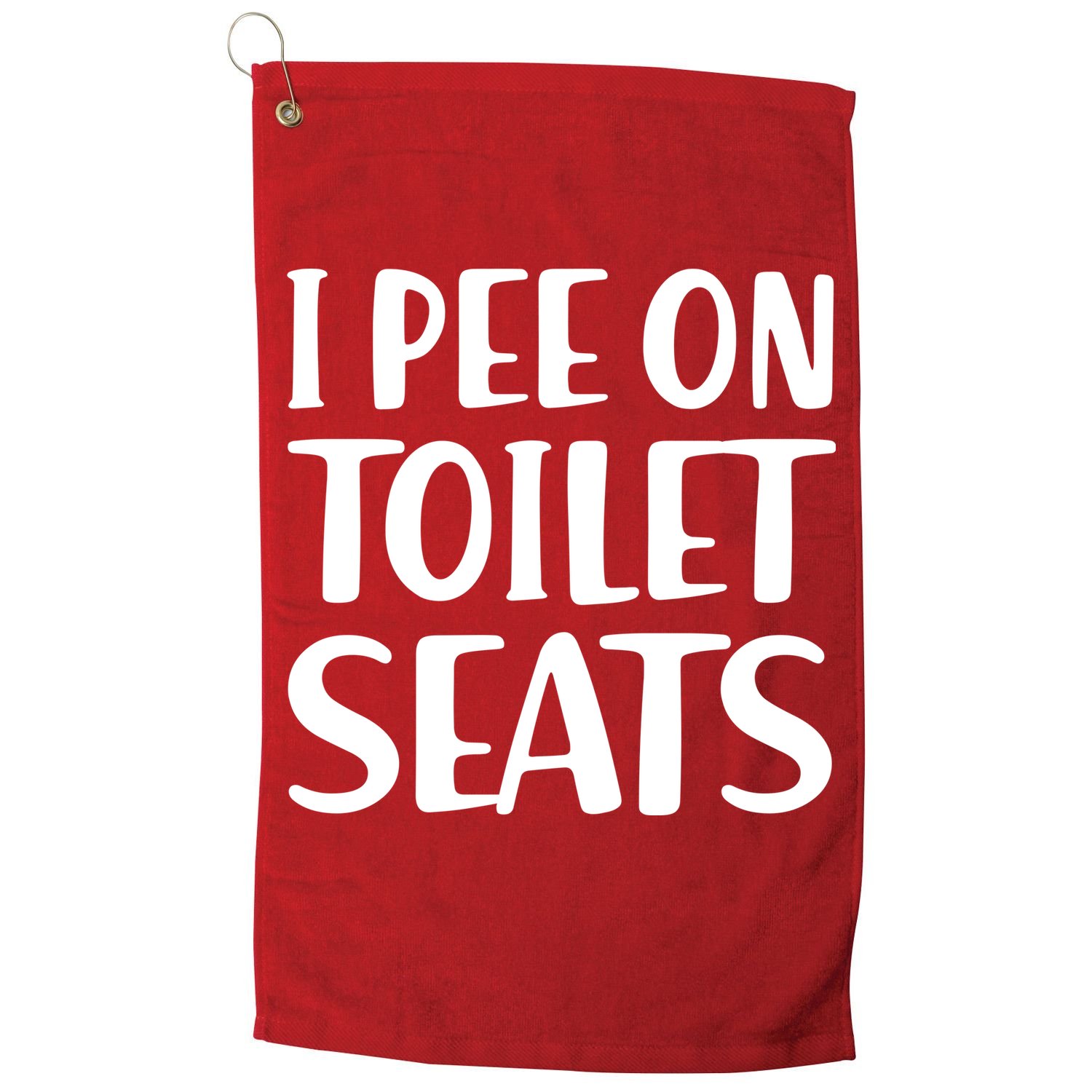 I Pee On Toilet Seats Golf Towel