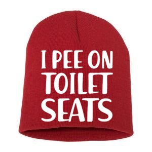 I Pee On Toilet Seats Short Acrylic Beanie