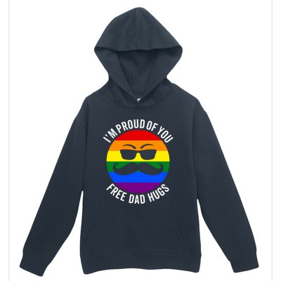 IM Proud Of You Free Dad Hugs Pride Lgbtq Ally Great Gift Urban Pullover Hoodie