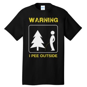 I Pee Outside Camping Tall T-Shirt