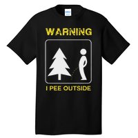 I Pee Outside Camping Tall T-Shirt