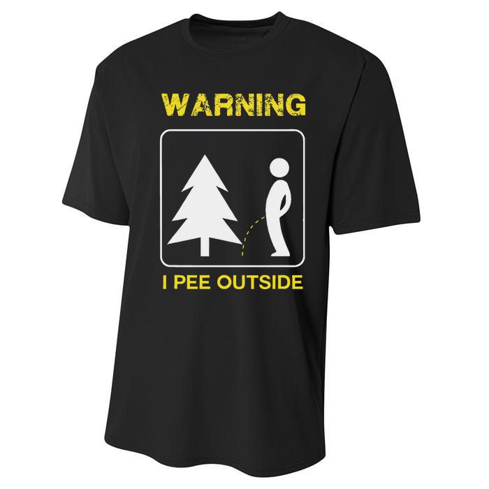 I Pee Outside Camping Performance Sprint T-Shirt