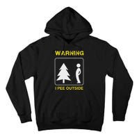 I Pee Outside Camping Tall Hoodie