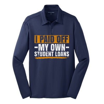 I Paid Off My Student Loans I Paid Off My Own Student Loans Silk Touch Performance Long Sleeve Polo