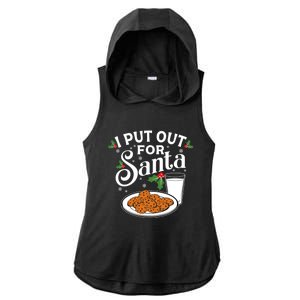 I Put Out For Santa Funny Christmas Cookies And Milk Meaningful Gift Ladies PosiCharge Tri-Blend Wicking Draft Hoodie Tank