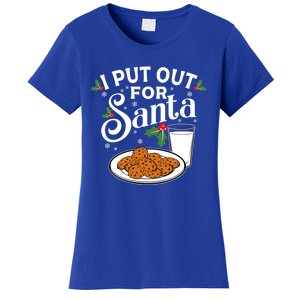 I Put Out For Santa Funny Christmas Cookies And Milk Meaningful Gift Women's T-Shirt