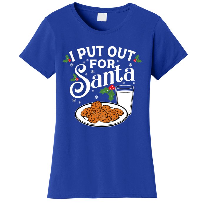 I Put Out For Santa Funny Christmas Cookies And Milk Meaningful Gift Women's T-Shirt