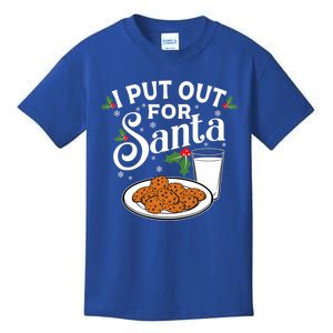 I Put Out For Santa Funny Christmas Cookies And Milk Meaningful Gift Kids T-Shirt