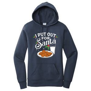 I Put Out For Santa Funny Christmas Cookies And Milk Meaningful Gift Women's Pullover Hoodie