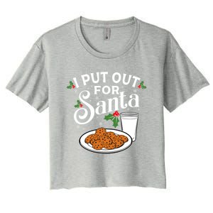 I Put Out For Santa Funny Christmas Cookies And Milk Meaningful Gift Women's Crop Top Tee