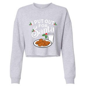 I Put Out For Santa Funny Christmas Cookies And Milk Meaningful Gift Cropped Pullover Crew