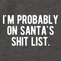 Im Probably On Santas Shit List Funny Christmas Vector Backpack