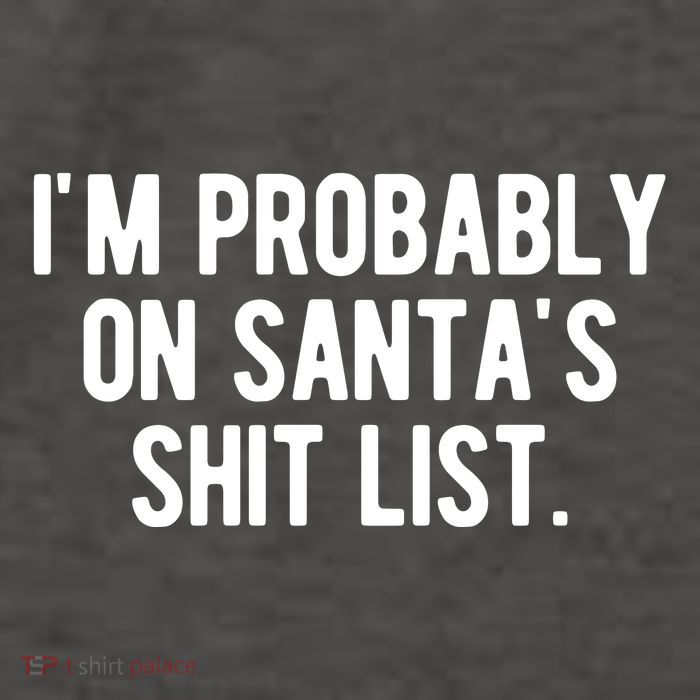 Im Probably On Santas Shit List Funny Christmas Vector Backpack