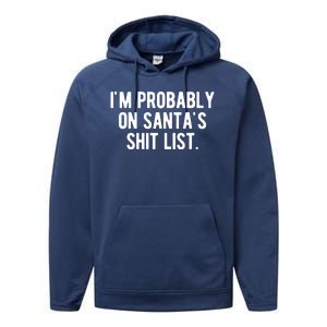 Im Probably On Santas Shit List Funny Christmas Performance Fleece Hoodie