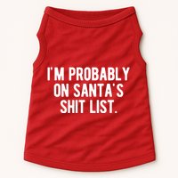 Im Probably On Santas Shit List Funny Christmas Doggie Tank