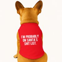 Im Probably On Santas Shit List Funny Christmas Doggie Tank