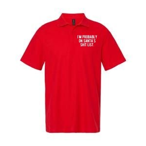 Im Probably On Santas Shit List Funny Christmas Softstyle Adult Sport Polo