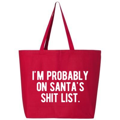 Im Probably On Santas Shit List Funny Christmas 25L Jumbo Tote