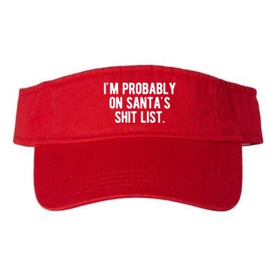 Im Probably On Santas Shit List Funny Christmas Visor