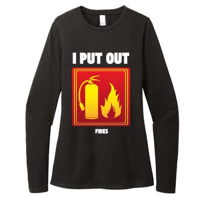 I Put Out Firefighter Fire Extinguisher I Put Out Fires Gift Womens CVC Long Sleeve Shirt