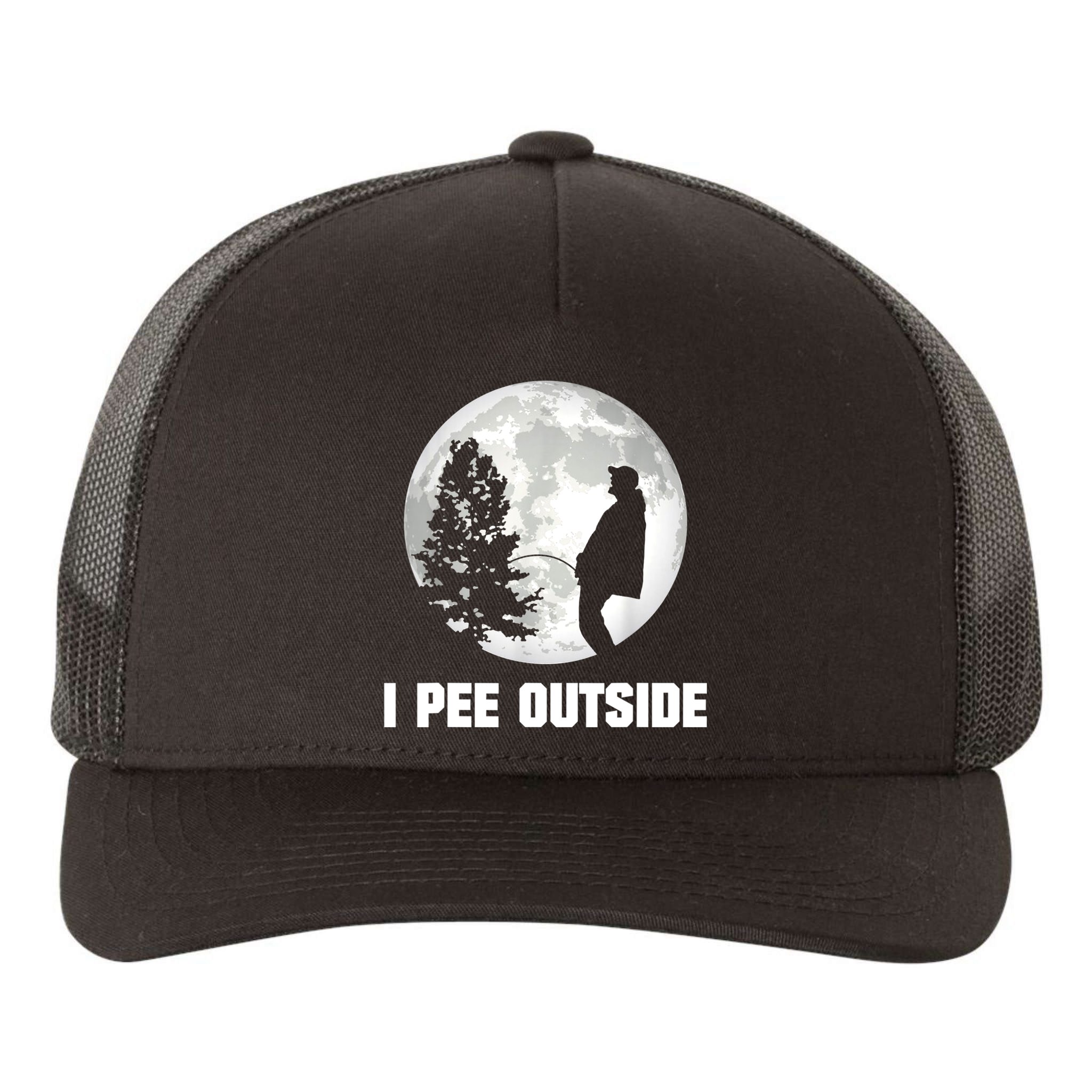 I Pee Outside I Love Peeing Outside Funny Camping Yupoong Adult 5-Panel Trucker Hat