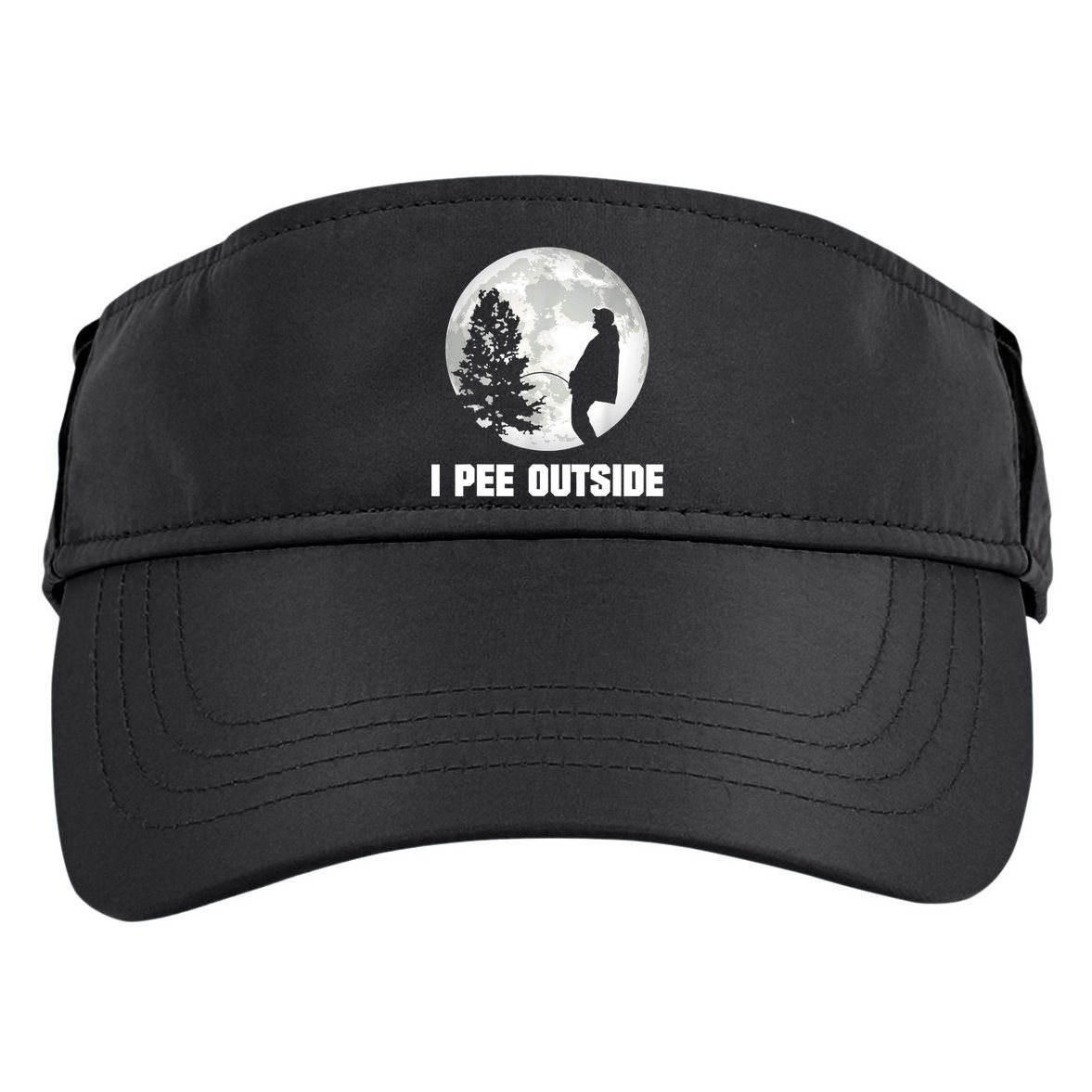I Pee Outside I Love Peeing Outside Funny Camping Adult Drive Performance Visor