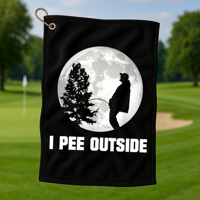 I Pee Outside I Love Peeing Outside Funny Camping Golf Towel