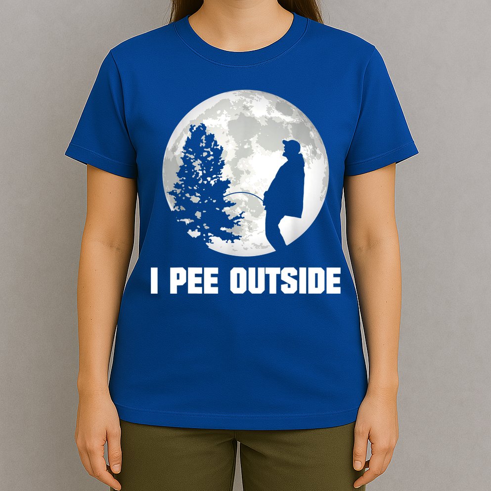 I Pee Outside I Love Peeing Outside Funny Camping T-Shirt