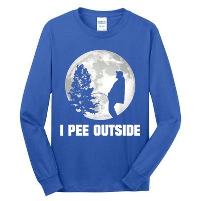 I Pee Outside I Love Peeing Outside Funny Camping Tall Long Sleeve T-Shirt