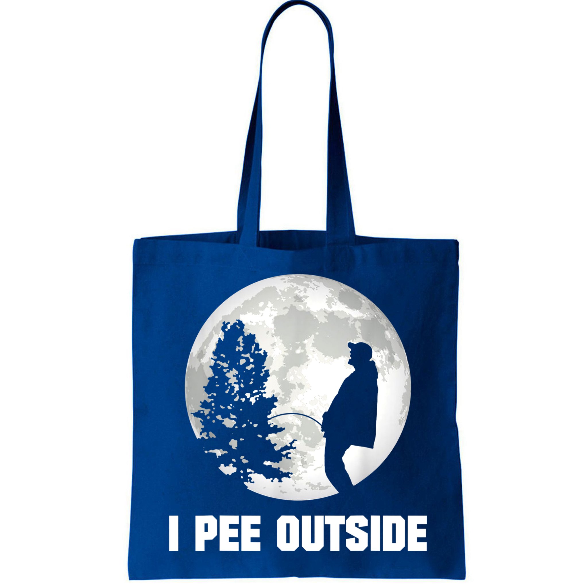 I Pee Outside I Love Peeing Outside Funny Camping Bag