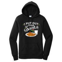 I Put Out For Santa Funny Xmas Cookies And Milk Women's Pullover Hoodie