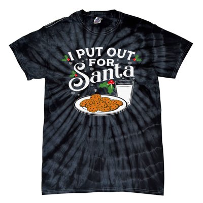 I Put Out For Santa Funny Xmas Cookies And Milk Tie-Dye T-Shirt